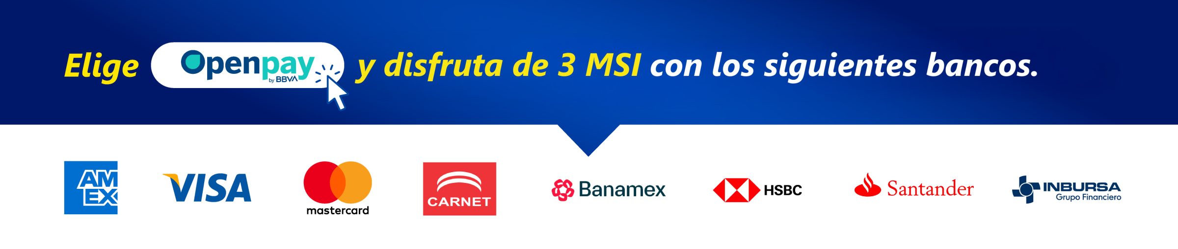 Elige Openpay y disfruta de 3 MSI con American Express, Visa, Mastercard, Carnet, Banamex, HSBC, Santander e Inbursa